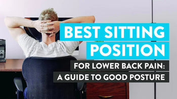 Best sitting position for lower back pain