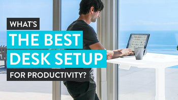 The Best Desk Setup For Productivity with 10 Tips for Success