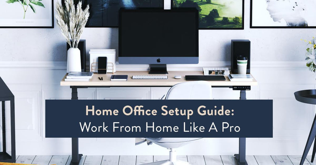 Guide de configuration du bureau à domicile : Travaillez à domicile comme  un pro - Desky Canada
