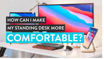 how to make standing desk comfortable