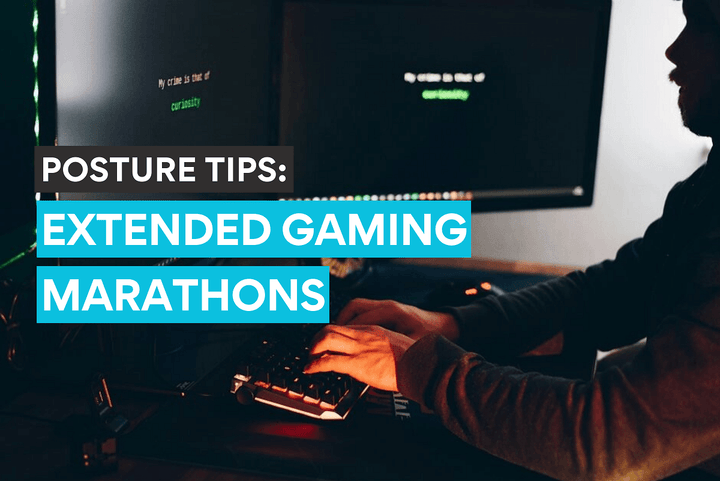 Correct your posture by these tips for extended gaming sessions