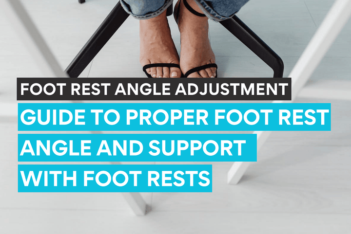 Learn the angle adjustments on footrests.